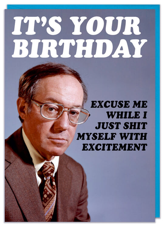A birthday card with a 1960s picture of a miserable looking old man in a suit