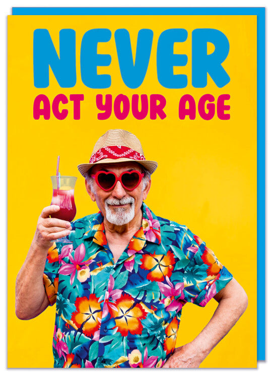 A bright yellow birthday card featuring a trendy elderly man in a hawaiian shirt and big sunglasses