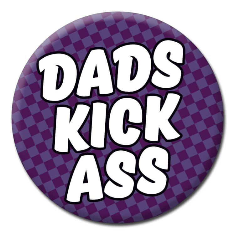 a badge with the text Dads kick ass