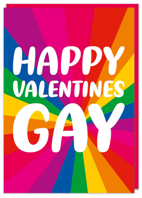 A rainbow Valentines card with white text that reads Happy Valentine's Gay