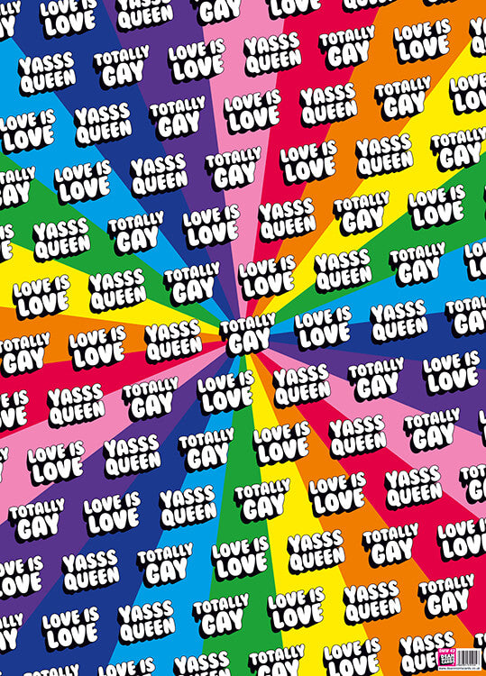 Bright wrapping paper with a spiral of rainbow colours and the words ‘Love is love’, ‘Yasss queen’ and ‘Totally gay’ in capitalised white, 3D bubble font