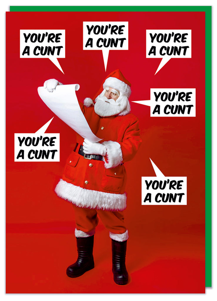 A Christmas card with a retro picture of Father Christmas reading his list against a red background.  He repeatedly says You're a cunt