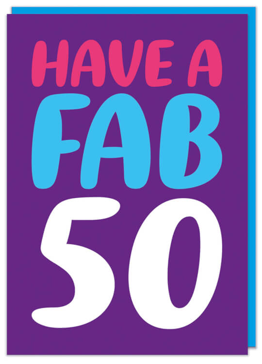 A bright purple birthday card with red, blue and white rounded letters that reads Have a Fab 50