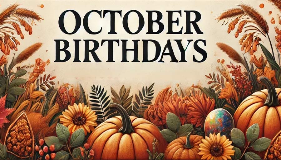 October Birthday Zodiac Signs, Celebrities, and everything October Birthdays