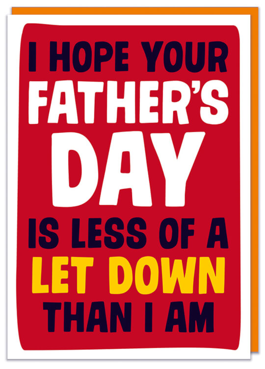A Fathers Day card wishing it's less of a let down