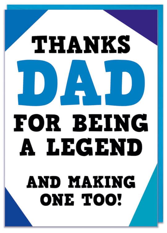 A funny Fathers Day card with text reading Thanks Dad for being a legend