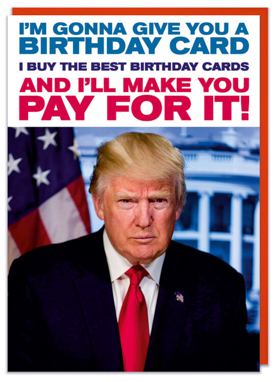 A funny birthday card featuring a picture of a serious looking Donald Trump