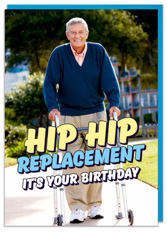 A birthday card with a picture of a smiling old man using a walking frame