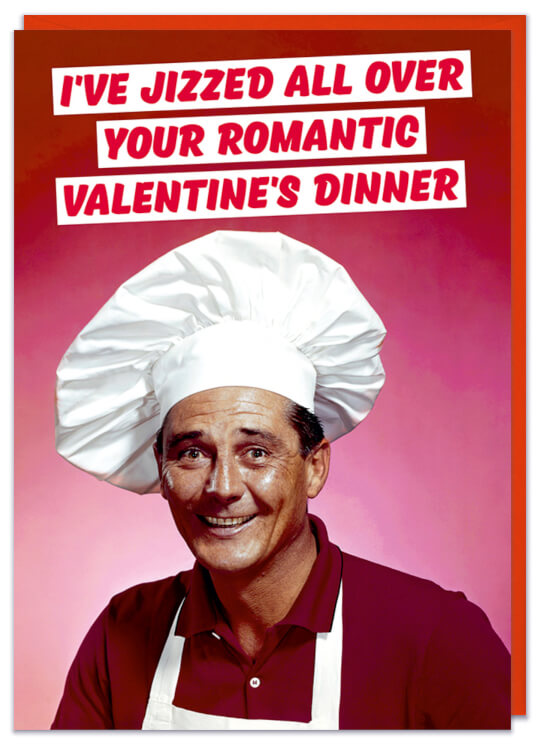 Jizzed Over Your Romantic Dinner Valentines Card