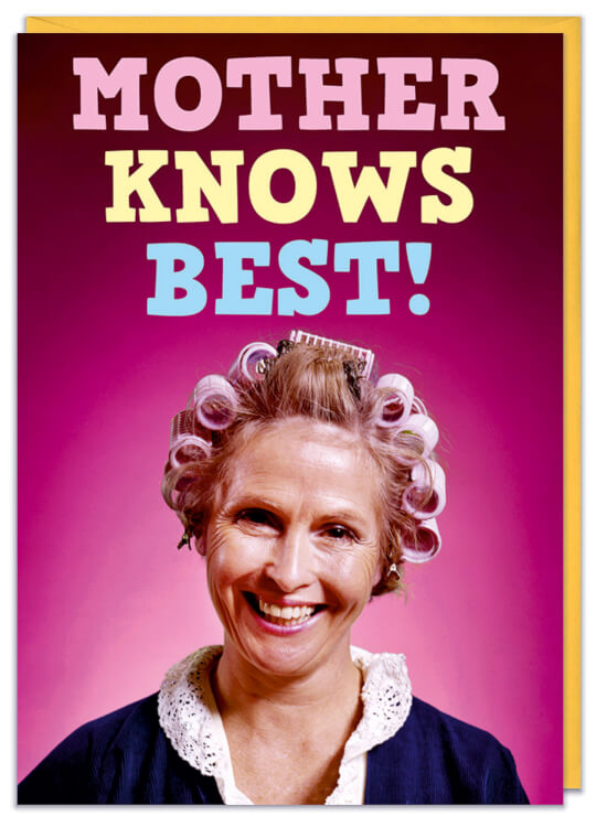 Mother Knows Best Card Mum