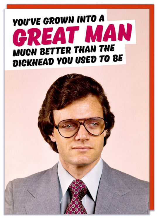 Grown Into Great Man Card