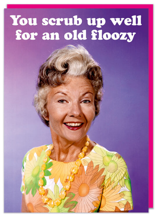 Old floozy Card