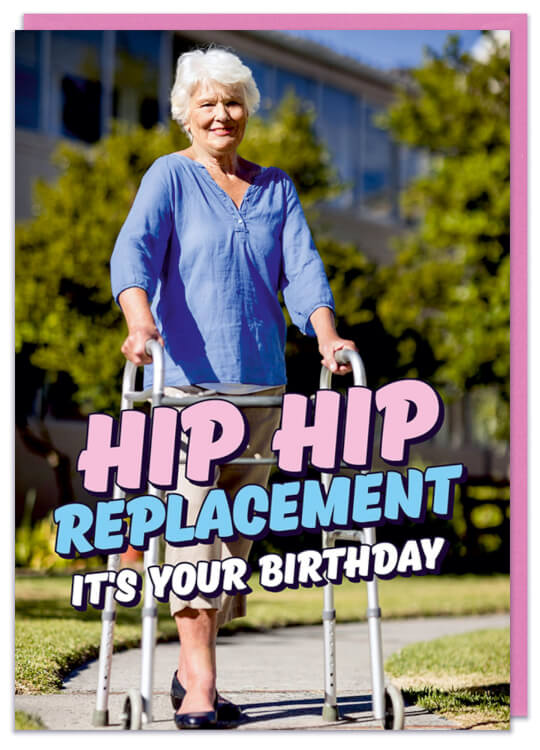 A birthday card with a picture of a smiling elderly lady using a walking frame