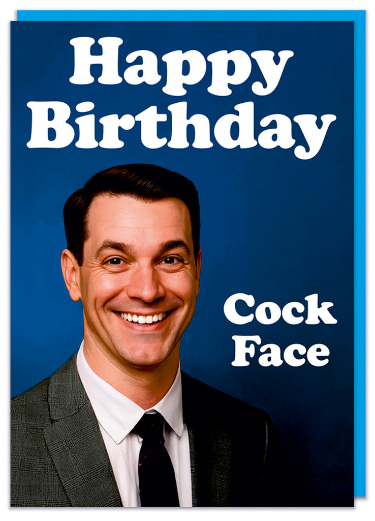 A funny birthday card featuring a 1960s picture of a smiling man in a suit against a deep blue background.  White text reads Happy birthday cock face