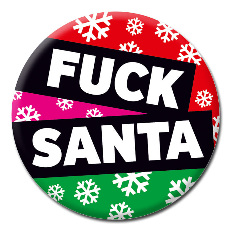 Fuck Santa Badge