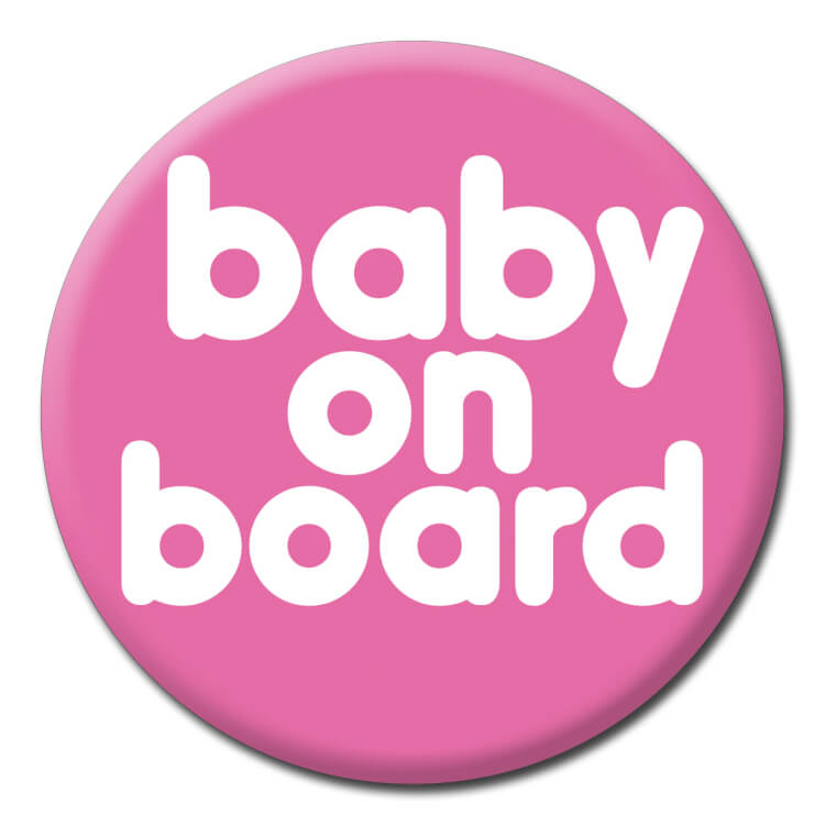 This light pink badge has simple childish white lettering in the middle that reads Baby on board