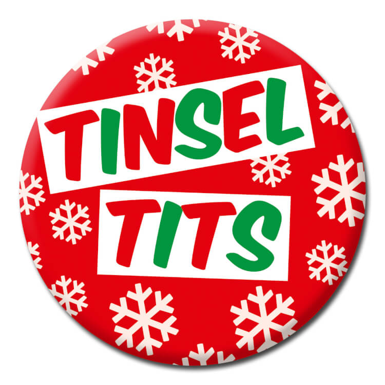 Tinsel Tits Badge