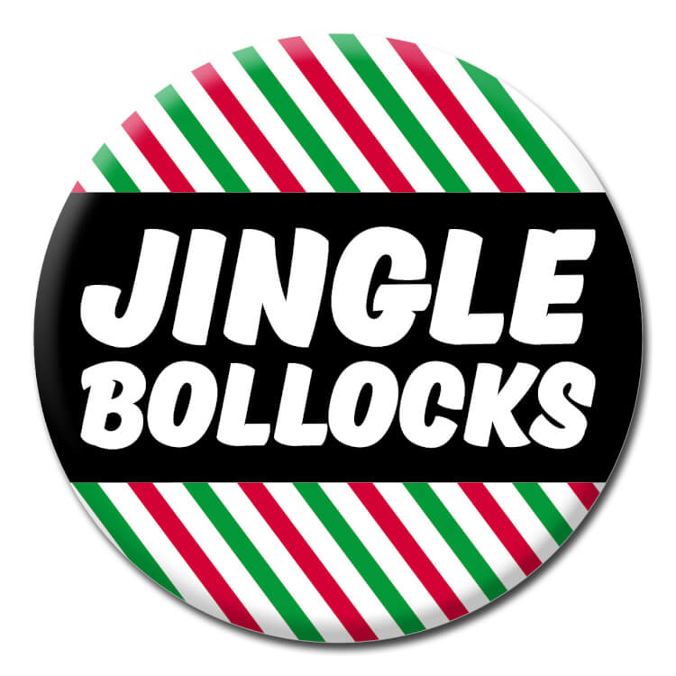 Jingle Bollocks Badge