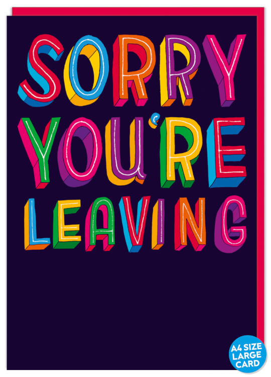 A large dark blue card with the words Sorry you’re leaving