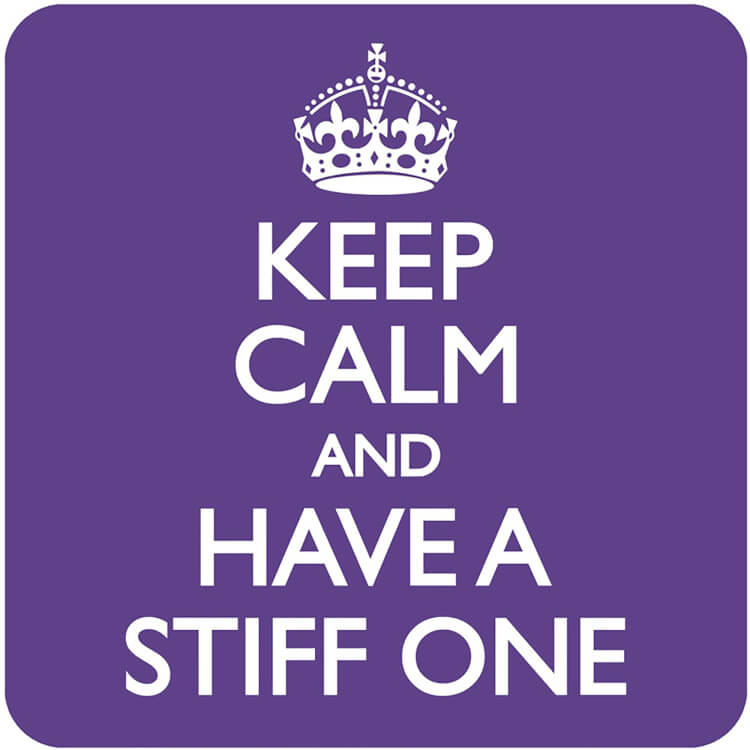 A purple coaster with the words Keep calm and have a stiff one