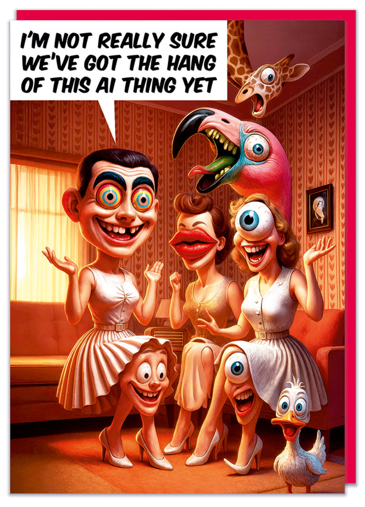 A funny birthday card featuring a disturbing and unrealistic AI generated image of three women with odd heads and all manner of random craziness going on