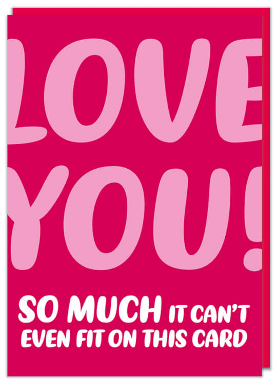 A red Valentines card with pink and white text that doesn't fit on the card that reads I love youso much it can't even fit on this card