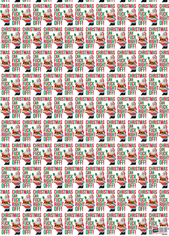 Bright white wrapping paper with a cartoon style drawing of Santa gesturing to the words Christmas can fuck right off!