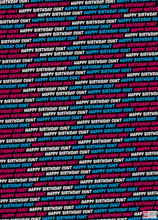 Jet black wrapping paper with the words Happy birthday cunt continuously written over and over again