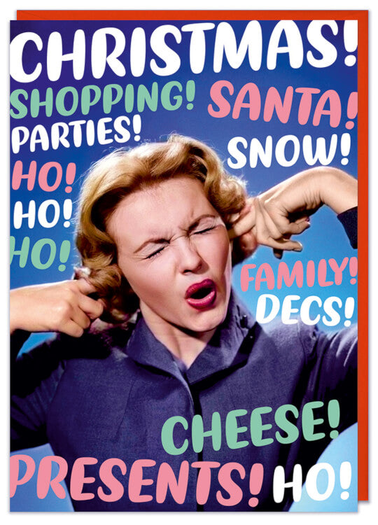 A Christmas card with a retro picture of a woman with her fingers in her ears.  She is surrounded by rounded pastel coloured text that reads Christmas, Shopping, Parties, Snow, Family, Decs etc