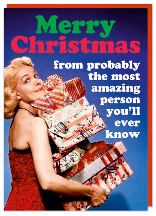 A Christmas card with a retro picture of a smiling woman carrying lots of presents.  Green, red and white rounded text beside her reads Merry Christmas from probably the most amazing person you'll ever know