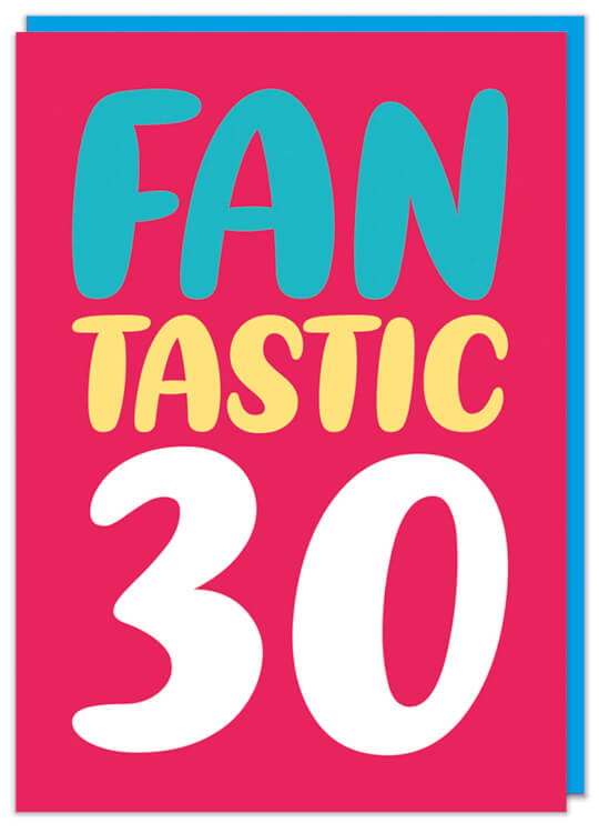 A bright red birthday card with blue, yellow and white rounded letters that read Fantastic 30