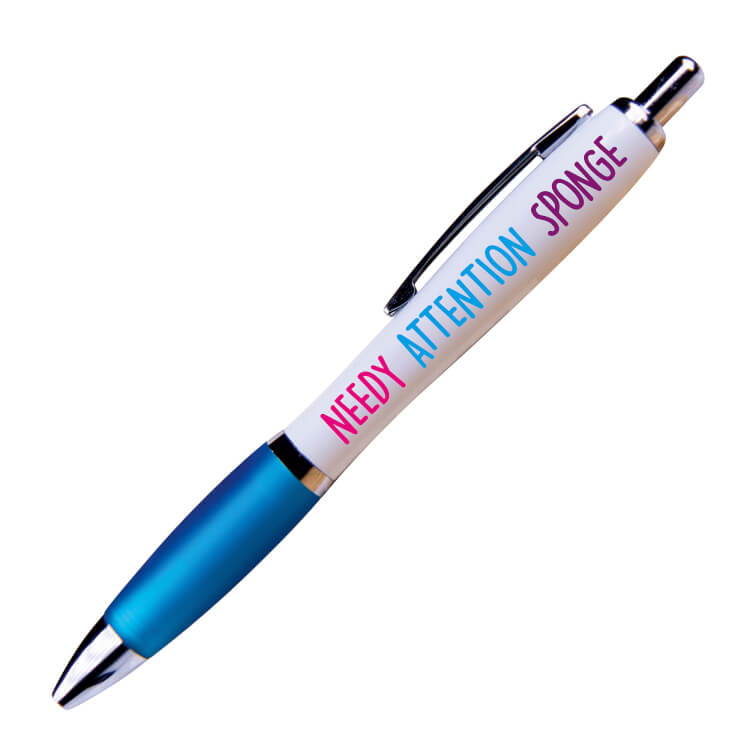 A white ballpoint pen with a blue grip and black ink. Text on one side reads Needy attention sponge.