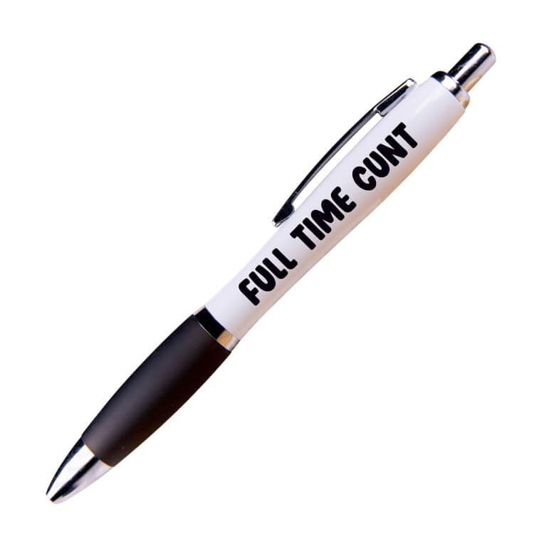 A white ballpoint pen with a black grip and black ink. Bold black text reads Full time cunt