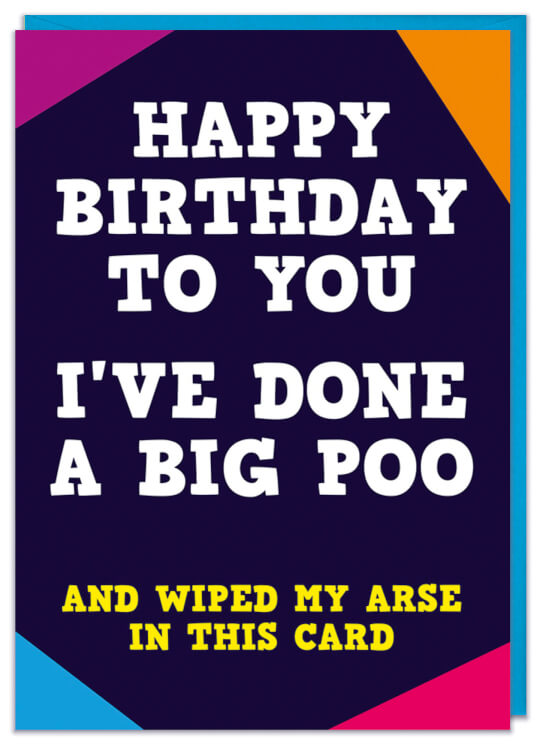A funny text based birthday card about doing a big poo