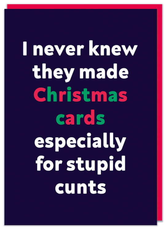 Example: Especially stupid cunts Card