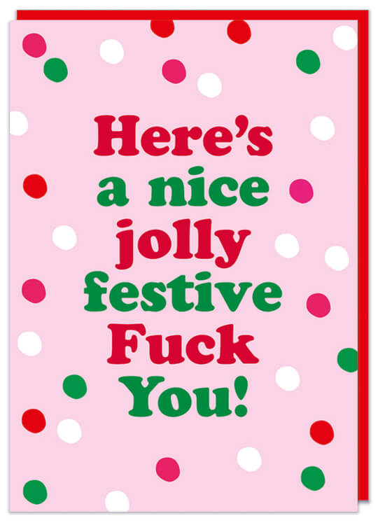 Jolly festive fuck you Card