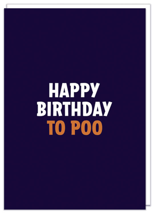 A plain black birthday card with simple capitalised white and brown text in the middle that reads Happy birthday to poo