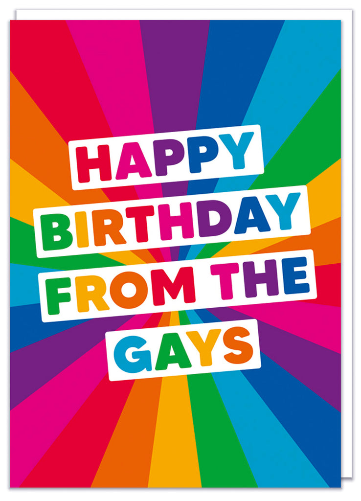 A funny LGBTQ+ birthday cards with rainbow coloured text in white blocks against a rainbow background that reads Happy birthday from the gays