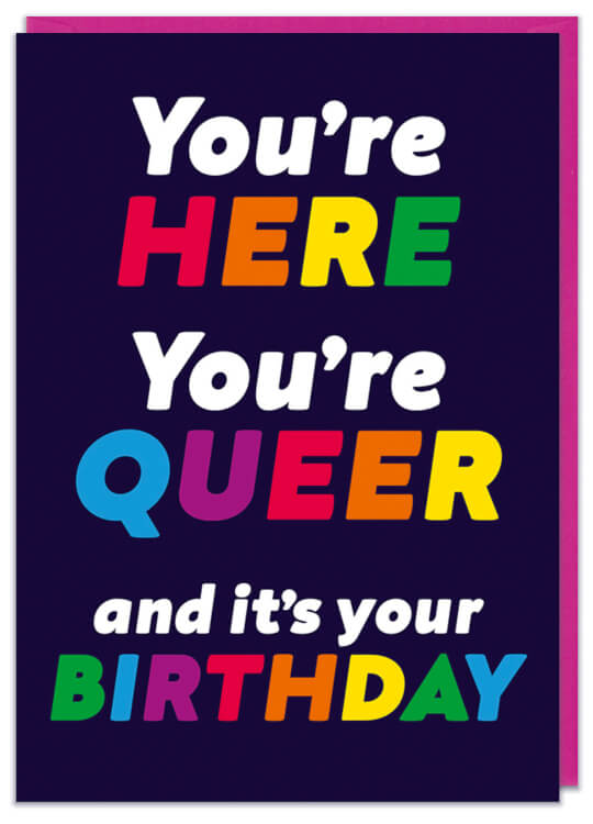 Youre Here Your Queer Card