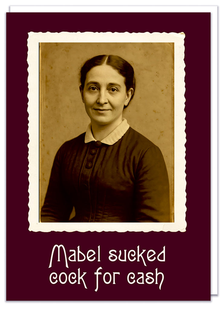 A funny birthday card featuring a victorian sepia photo of a smiling middle aged woman against a brown background